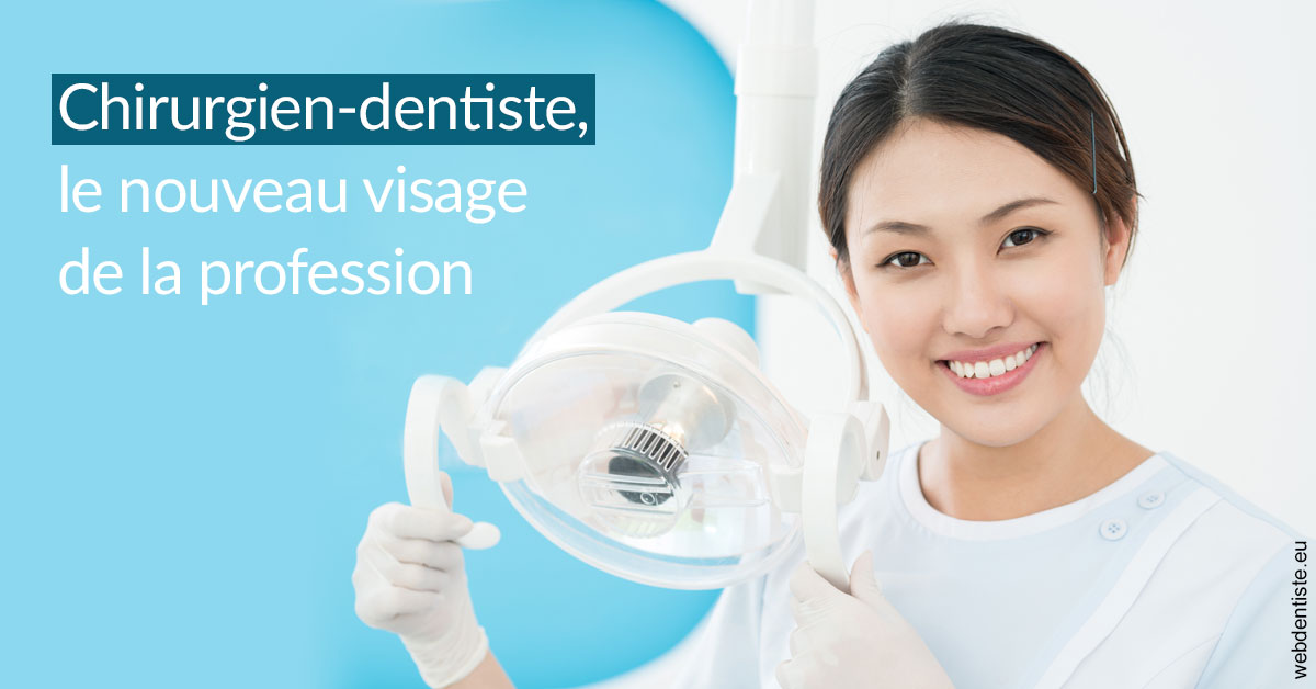 https://www.dr-dorothee-louis-olszewski-chirurgiens-dentistes.fr/Le nouveau visage de la profession 2