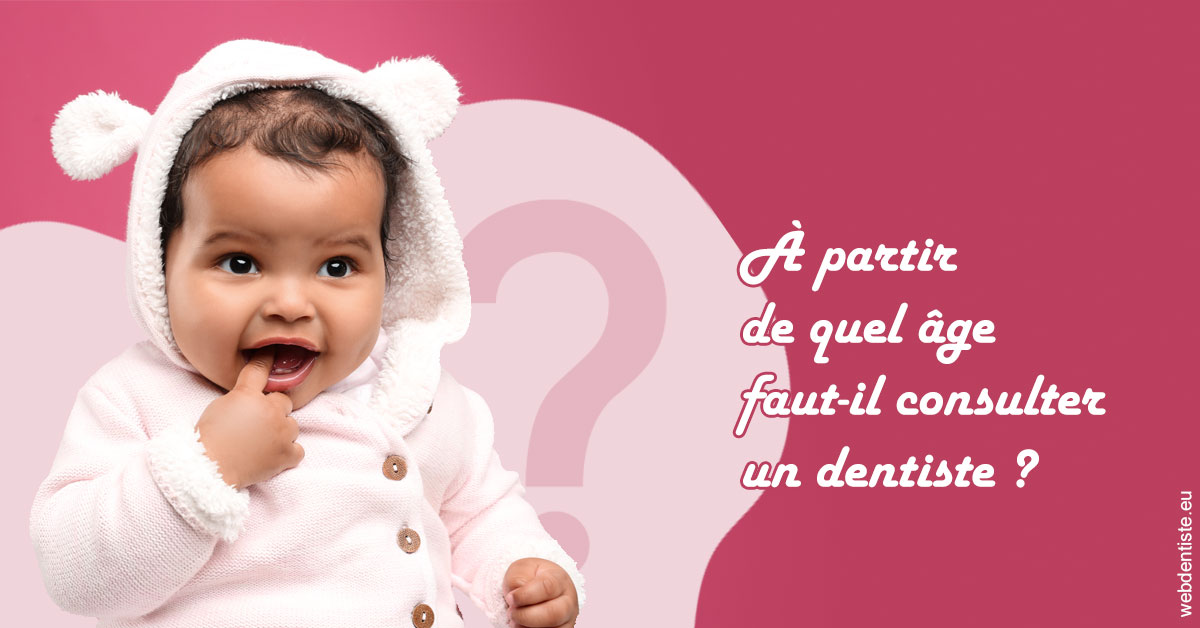 https://www.dr-dorothee-louis-olszewski-chirurgiens-dentistes.fr/Age pour consulter 1