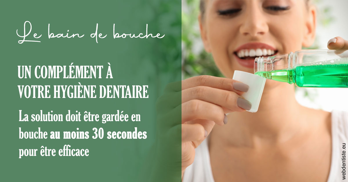 https://www.dr-dorothee-louis-olszewski-chirurgiens-dentistes.fr/Le bain de bouche 2