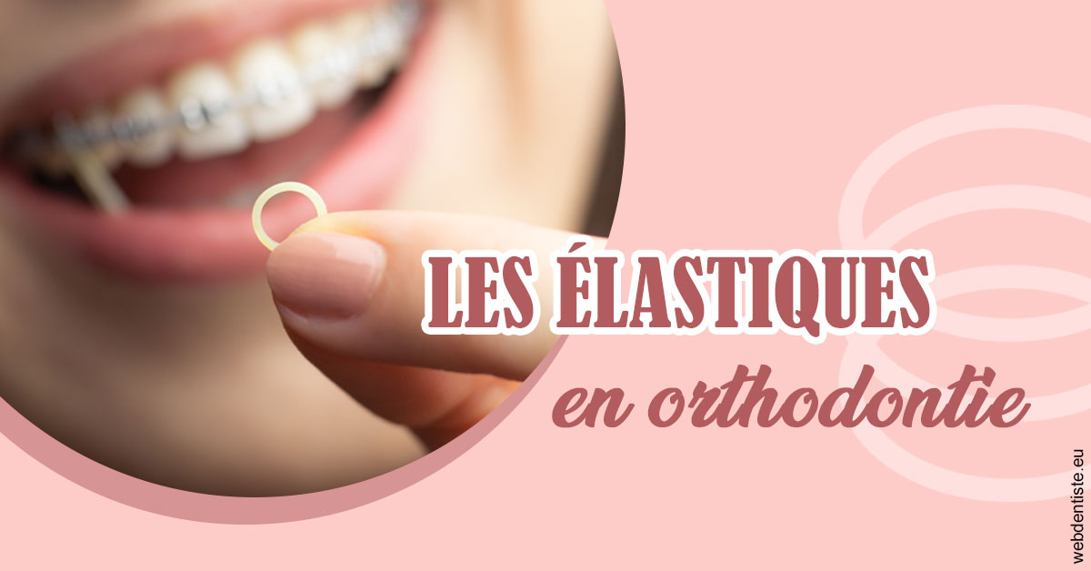 https://www.dr-dorothee-louis-olszewski-chirurgiens-dentistes.fr/Elastiques orthodontie 1